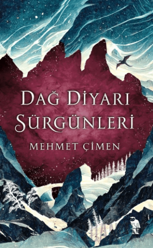 Dağ Diyarı Sürgünleri Mehmet Çimen