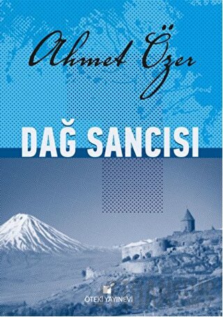 Dağ Sancısı Ahmet Özer