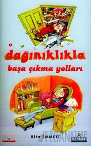 Dağınıklıkla Başa Çıkma Yolları Rita Emmett