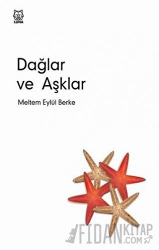 Dağlar ve Aşklar Meltem Eylül Berke