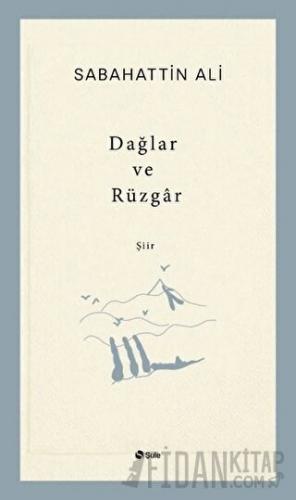 Dağlar ve Rüzgar Sabahattin Ali