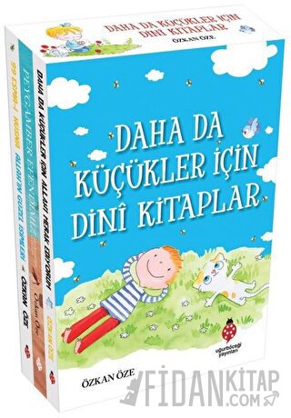 Daha Da Küçükler İçin Dini Kitaplar (3 Kitap Takım) (Ciltli) Özkan Öze