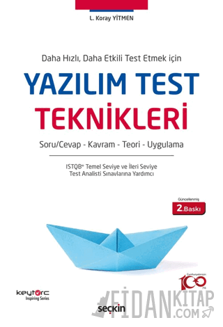 Daha Hızlı, Daha Etkili Test Etmek İçin Yazılım Test Teknikleri Lütfi 