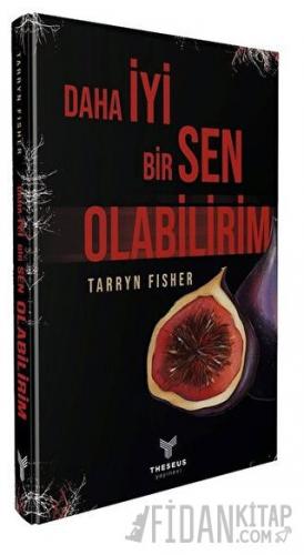 Daha İyi Bir Sen Olabilirim Tarryn Fisher