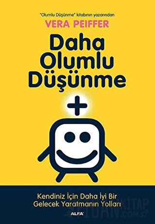 Daha Olumlu Düşünme Vera Peiffer