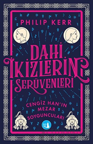 Dahi İkizlerin Serüvenleri - Cengiz Han'ın Mezar Soyguncuları Philip K