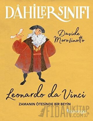 Dahiler Sınıfı: Leonardo Da Vinci Davide Morosinotto