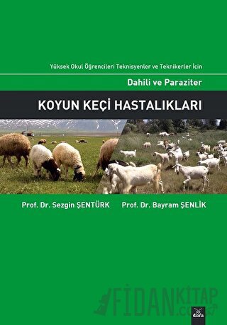 Dahili ve Paraziter Koyun Keçi Hastalıkları Bayram Şenlik