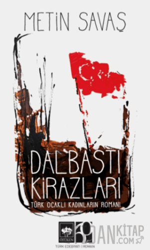 Dalbastı Kirazları Metin Savaş