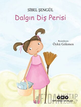 Dalgın Diş Perisi Sibel Şengül