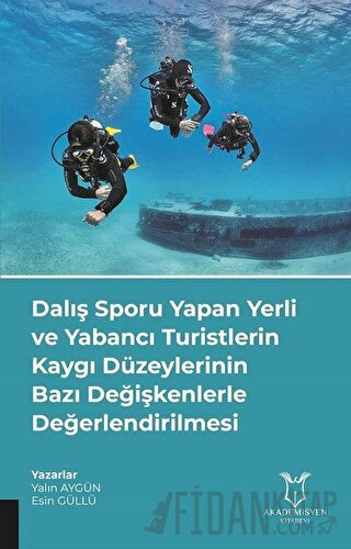 Dalış Sporu Yapan Yerli ve Yabancı Turistlerin Kaygı Düzeylerinin Bazı