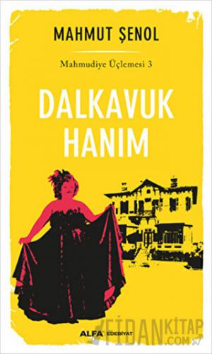 Dalkavuk Hanım Mahmut Şenol