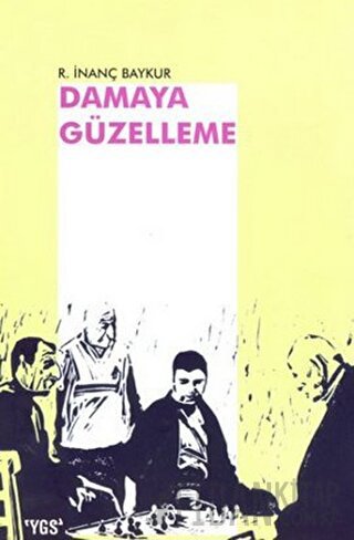 Damaya Güzelleme R. İnanç Baykur