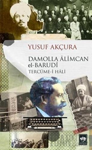 Damolla Alimcan el Barudi Tercüme-i Hali Yusuf Akçura