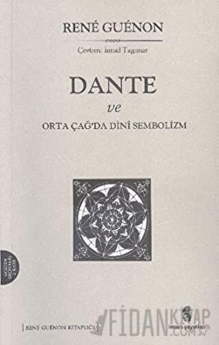 Dante ve Ortaçağ’da Dini Sembolizm Rene Guenon