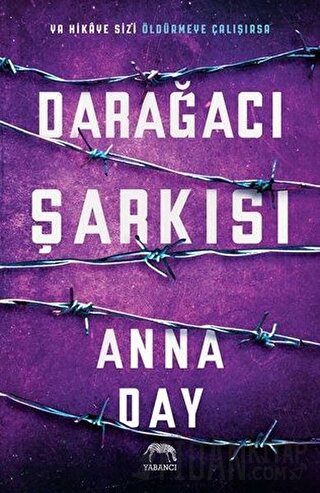 Darağacı Şarkısı (Ciltli) Anna Day