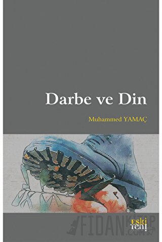 Darbe ve Din Muhammed Yamaç