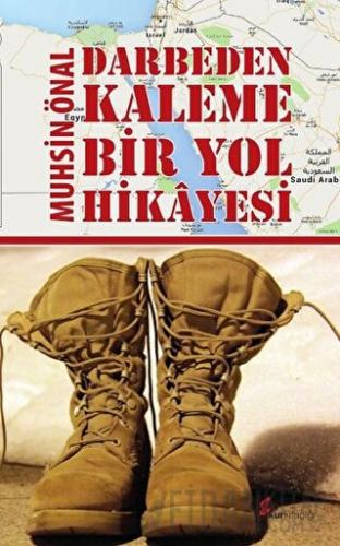 Darbeden Kaleme Bir Yol Hikayesi Muhsin Önal