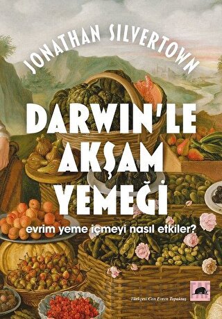 Darwin’le Akşam Yemeği Jonathan Silvertown