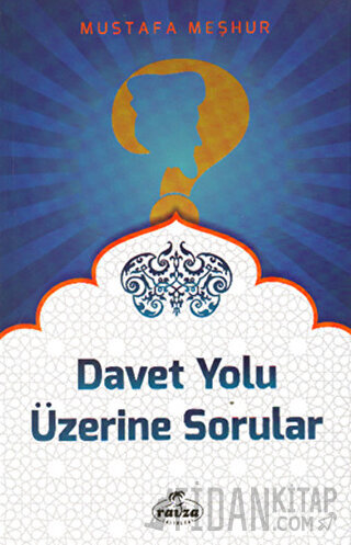 Davet Yolu Üzerinde Sorular Mustafa Meşhur