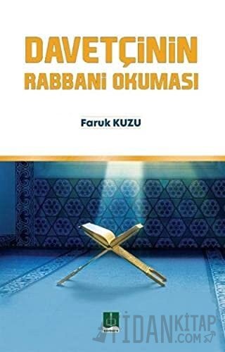 Davetçinin Rabbani Okuması Faruk Kuzu