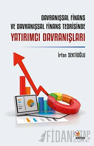 Davranışsal Finans ve Davranışsal Finans Teorisinde Yatırımcı Davranış