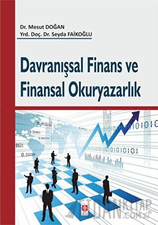 Davranışsal Finans ve Finansal Okuryazarlık Mesut Doğan