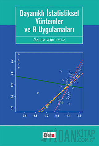 Dayanıklı İstatistiksel Yöntemler ve R Uygulamaları Özlem Yorulmaz