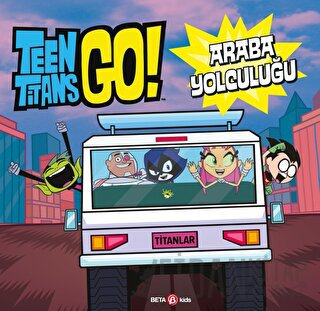 Dc Comics - Teen Titans Go! Araba Yolculuğu (Ciltli) Jonathan Evans