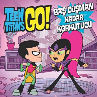 Dc Comics - Teen Titans Go! Baş Düşman Kadar Korkutucu (Ciltli) Jonath