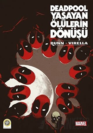 Deadpool - Yaşayan Ölülerin Dönüşü Cullen Bunn