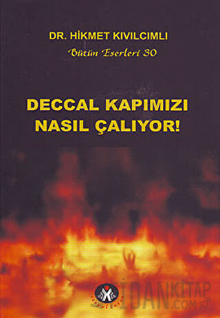 Deccal Kapımızı Nasıl Çalıyor! Hikmet Kıvılcımlı