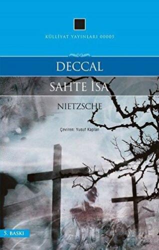 Deccal - Sahte İsa Friedrich Wilhelm Nietzsche