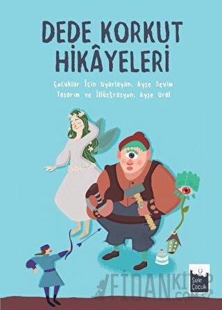 Dede Korkut Hikayeleri Ayşe Sevim