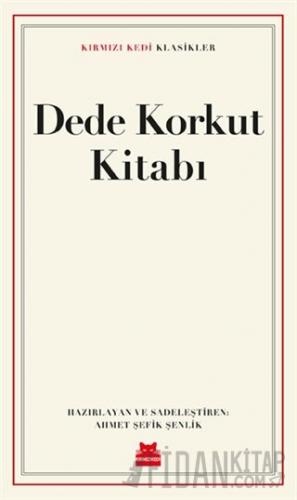 Dede Korkut Kitabı Ahmet Şefik Şenlik