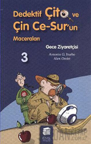 Dedektif Çito ve Çin Ce-Sur’un Maceraları 3 - Gece Ziyaretçisi Alex Om