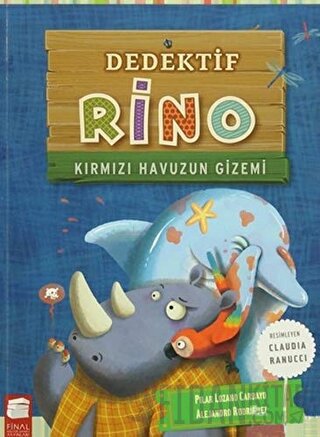 Dedektif Rino - Kırmızı Havuzun Gizemi Pilar Lozano Carbayo