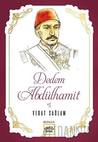 Dedem Abdülhamit Vedat Sağlam