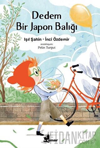 Dedem Bir Japon Balığı Işıl Şahin