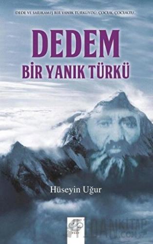 Dedem, Bir Yanık Türkü Hüseyin Uğur