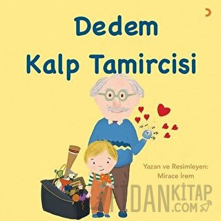 Dedem Kalp Tamircisi Mirace İrem