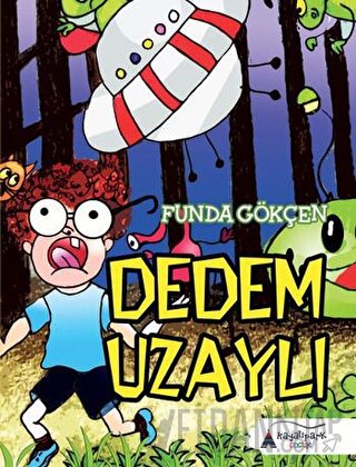 Dedem Uzaylı Funda Gökçen