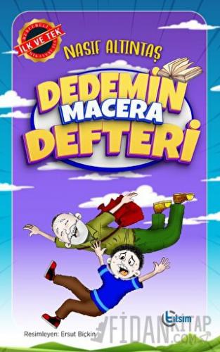 Dedemin Macera Defteri Nasıf Altıntaş