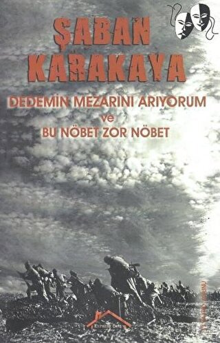 Dedemin Mezarını Arıyorum ve Bu Nöbet Zor Nöbet Şaban Karakaya