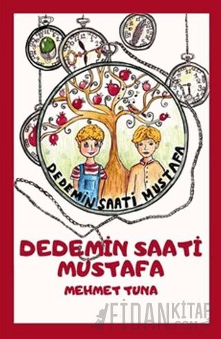 Dedemin Saati Mustafa (8+Yaş) Mehmet Tuna