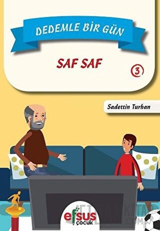 Dedemle Bir Gün 3 - Saf Saf Sadettin Turhan