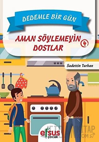 Dedemle Bir Gün 4 - Aman Söylemeyin Dostlar Sadettin Turhan