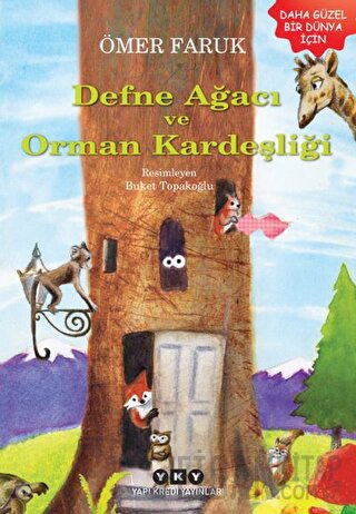 Defne Ağacı ve Orman Kardeşliği Ömer Faruk