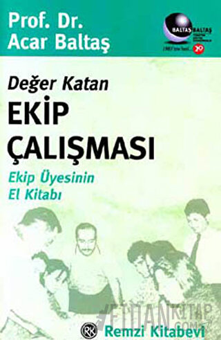 Değer Katan Ekip Çalışması Acar Baltaş