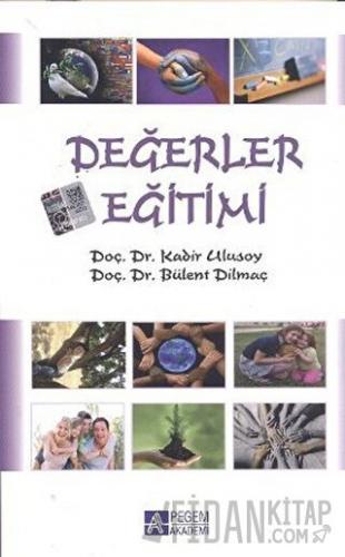 Değerler Eğitimi Bülent Dilmaç